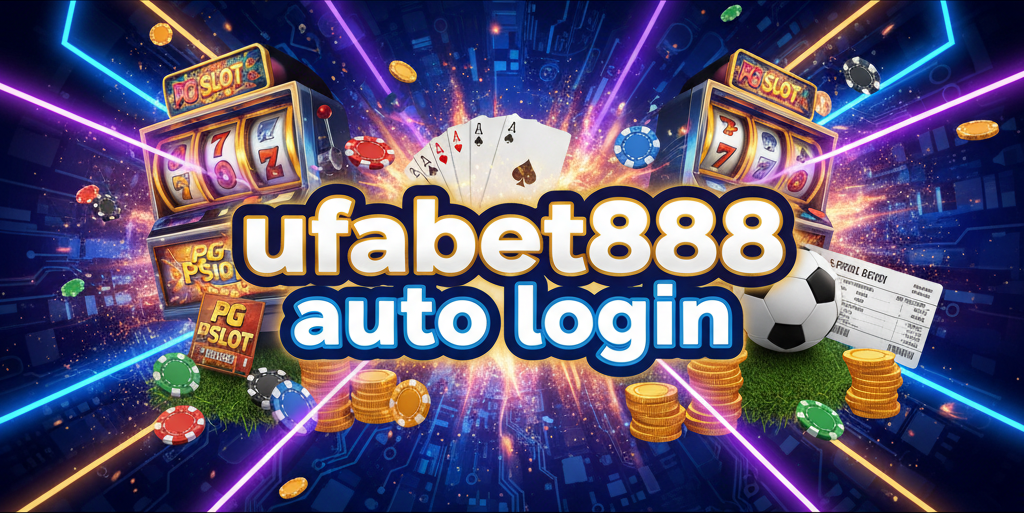 ufabet888 auto login